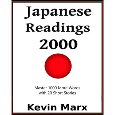 Japanese Readings 2000: Master 1000 More Words with 20 Short Stories