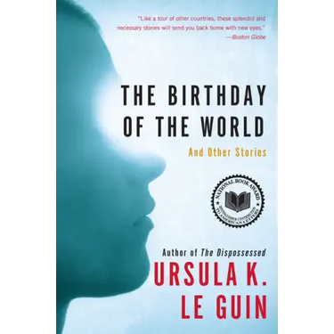 The Birthday of the World: And Other Stories