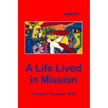 A Life Lived in Mission: Memoir
