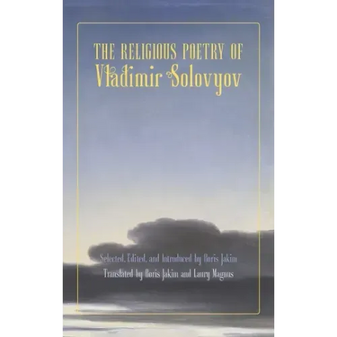 The Religious Poetry of Vladimir Solovyov