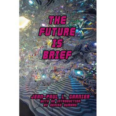 The Future is Brief