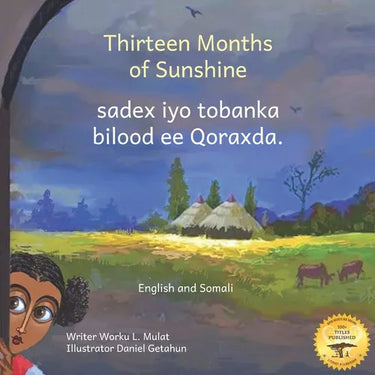 Thirteen Months of Sunshine: Ethiopia's Unique Calendar in Somali and English