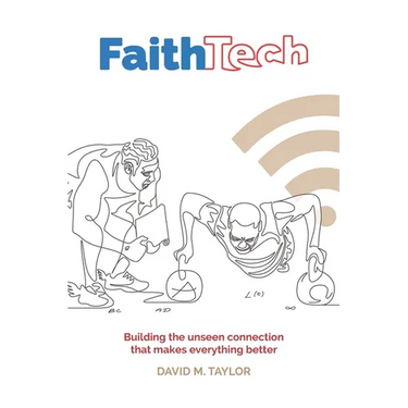 Faith Tech: Discovering, using and upgrading your spiritual technology
