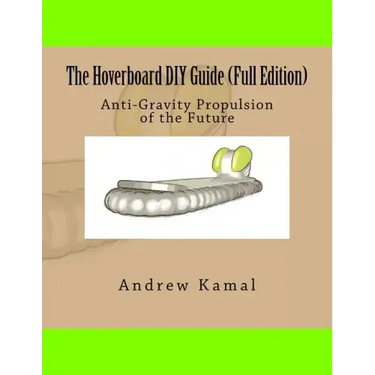 The Hoverboard DIY Guide (Full Edition)