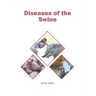 Diseases of the Swine
