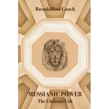 Messianic Power: The Ultimate Gift