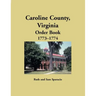 Caroline County, Virginia Order Book, 1773-1774