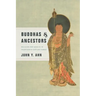 Buddhas & Ancestors: Religion and Wealth in Fourteenth-Century Korea