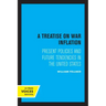 A Treatise on War Inflation: Present Policies and Future Tendencies in the United States