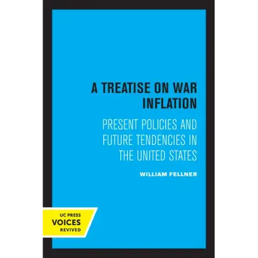 A Treatise on War Inflation: Present Policies and Future Tendencies in the United States