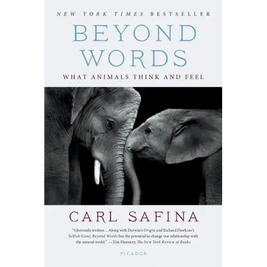 Beyond Words: What Animals Think and Feel