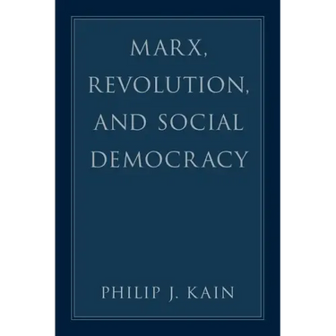Marx, Revolution, and Social Democracy