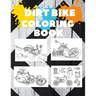 Motorcycles and Dirt Bike Coloring Book: Dirt Bike, Motocross and Racing Coloring Book for Adult and Kids Gift