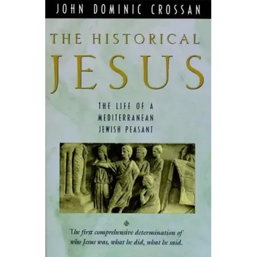 The Historical Jesus: The Life of a Mediterranean Jewish Peasa