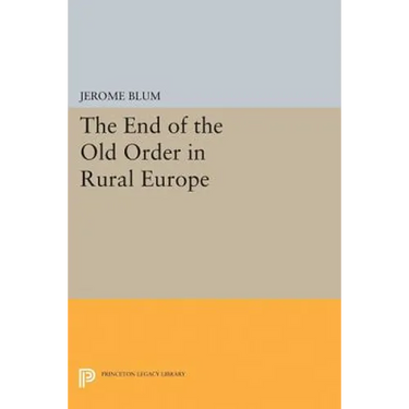 The End of the Old Order in Rural Europe