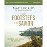 In the Footsteps of the Savior Bible Study Guide Plus Streaming Video: Following Jesus Through the Holy Land