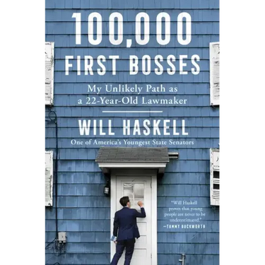 100,000 First Bosses: My Unlikely Path as a 22-Year-Old Lawmaker