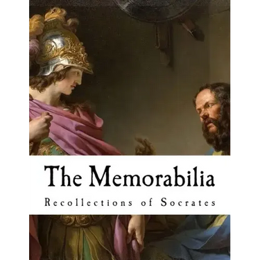 The Memorabilia: Recollections of Socrates