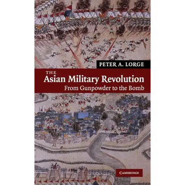 The Asian Military Revolution