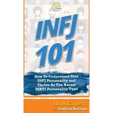 Infj 101: How To Understand Your INFJ Personality and Thrive As The Rarest MBTI Personality Type