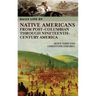 Daily Life of Native Americans from Post-Columbian through Nineteenth-Century America
