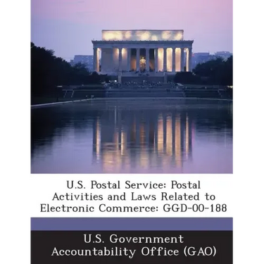 U.S. Postal Service: Postal Activities and Laws Related to Electronic Commerce: Ggd-00-188