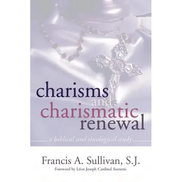 Charisms and Charismatic Renewal