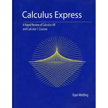 Calculus Express: A Rapid Review of Calculus AB and Calculus 1 Courses