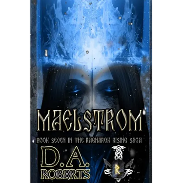 Maelstrom: Book Seven of the Ragnarok Rising Saga