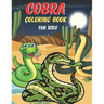 Cobra Coloring Book For Kids: Cobra Coloring Book for Kids . 35 Cobra design All Kids
