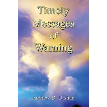 Timely Messages of Warning