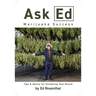 Ask Ed: Marijuana Success: Tips and Advice for Gardening Year-Round