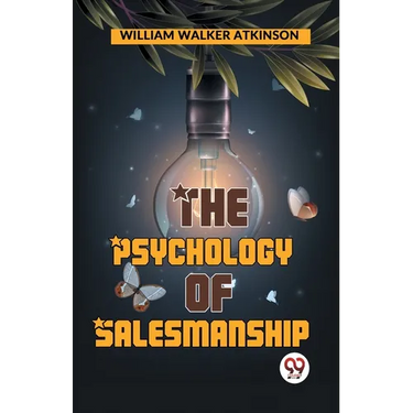 The Psychology Of Salesmanship