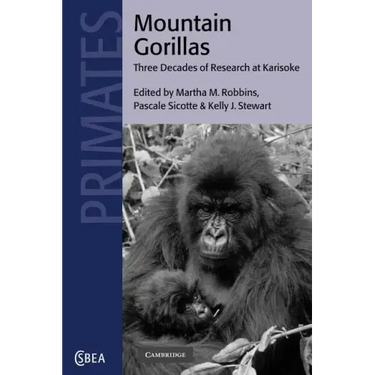Mountain Gorillas: Three Decades of Research at Karisoke
