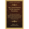 The Colored Patriots of the American Revolution: With Sketches of Several Distinguished Colored Persons, to Which Is Added a Brief Survey of the Condi