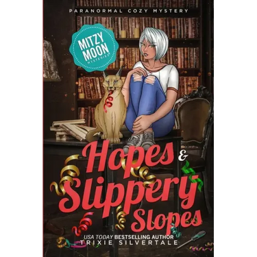 Hopes and Slippery Slopes: Paranormal Cozy Mystery