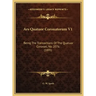 Ars Quatuor Coronatorum V1: Being The Transactions Of The Quatuor Coronati, No. 2076 (1895)