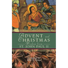 Advent and Christmas Wisdom from Pope John Paul II: Daily Scripture and Prayers Together with Pope John II's Own Words