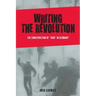 Writing the Revolution: The Construction of 1968 in Germany