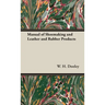 Manual of Shoemaking and Leather and Rubber Products