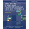 FACILITATOR GUIDE for Johns Hopkins Evidence-Based Practice for Nurses and Healthcare Professionals, Fourth Edition: Model and Guidelines