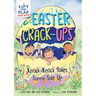 Easter Crack-Ups: Knock-Knock Jokes Funny-Side Up: A Lift-The-Flap Easter and Springtime Joke Book for Kids