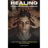 Healing from an Affair and Moving Forward: How to Get Over Infidelity, Healing Anxiety and Overthinking