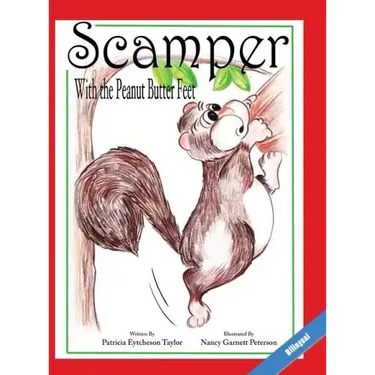 Scamper With The Peanut Butter Feet, Bilingual