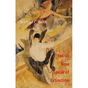 Let Us Now Speak of Extinction: A Quasi-Philosophical Rant in Micros on Death and Assorted Other Amusing Things