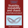 Stability, Instability and Chaos
