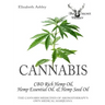 Cannabis: CBD Rich Hemp Oil, Hemp Essential Oil and Hemp Seed Oil: The Cannabis Medicines of Aromatherapy's Own Medical Marijuan