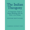 The Indian Theogony: A Comparative Study of Indian Mythology from the Vedas to the Puranas