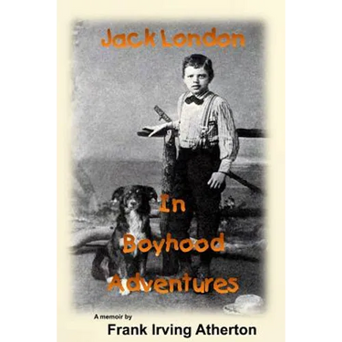 Jack London in Boyhood Adventures