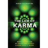 The Law of Karma: What is the Law of Cause and Effect and How Does It Work